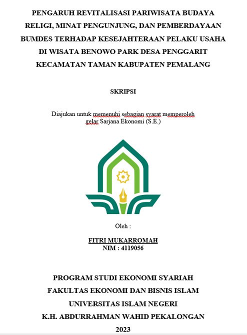 Pengaruh Revitalisasi Pariwisata Budaya Religi, Minat Pengunjung, dan Pemberdayaan BUMDES Terhadap Kesejahteraan Pelaku Usaha di Wisata Benowo Park Desa Penggarit Kecamatan Taman Kabupaten Pemalang