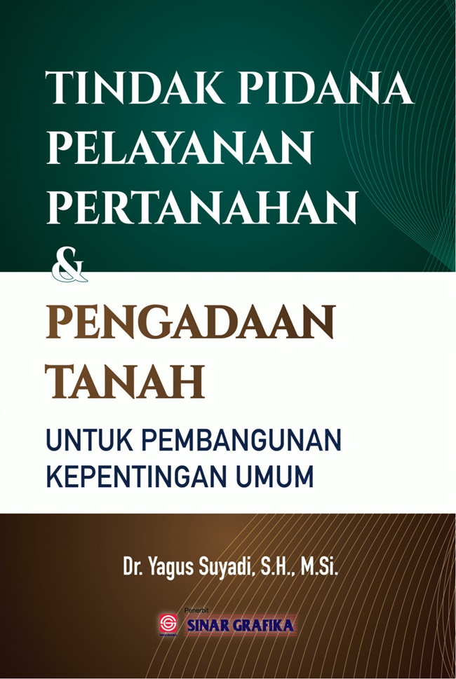 Tindak Pidana Pelayanan Pertahanan dan Pengadaan Tanah untuk Pembangunan Kepentingan Umum