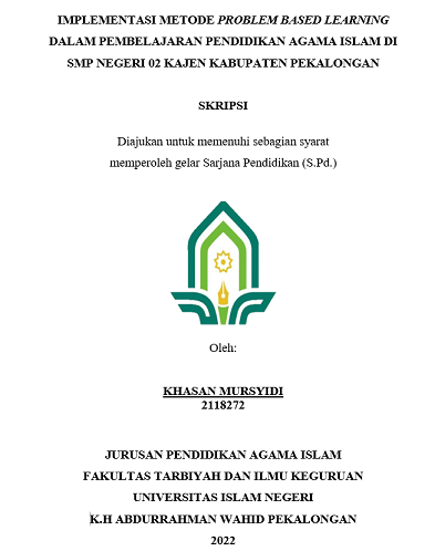 Implementasi Metode Problem Based Learning Dalam Pembelajaran Pendidikan Agama Islam di SMP Negeri 02 Kajen Kabupaten Pekalongan