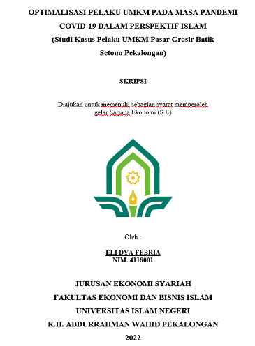 Optimalisasi Pelaku UMKM Pada Masa Pandemi Covid-19 Dalam Perspektif Islam (Studi Kasus Pelaku UMKM Pasar Grosir Batik Setono Pekalongan)