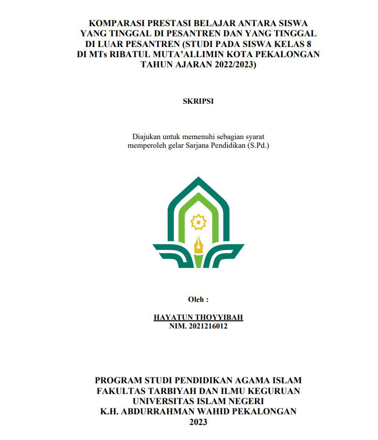 Komparasi Prestasi Belajar Antara Siswa Yang Tinggal Di Pesantren Dan Yang Tinggal Diluar Pesantren (Studi Pada Siswa Kelas 8 Di MTs Ribatul Muta'allimin Kota Pekalongan Tahun Ajaran 2022/2023)