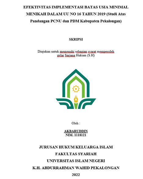 Efektivitas Implementasi Batas Usia Minimal Nikah  dalam UU No. 16 Tahun 2019 (Studi Atas Pandangan PCNU dan PDM Kabupaten Pekalongan)