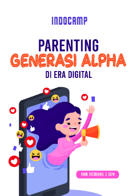 Parenting Generasi Alpha di Era Digital