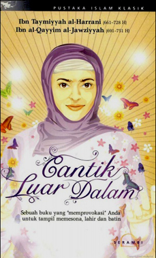 Al-Jamal: Fadhluh, Haqiqatuh, Aqsamuh = Cantik Luar Dalam