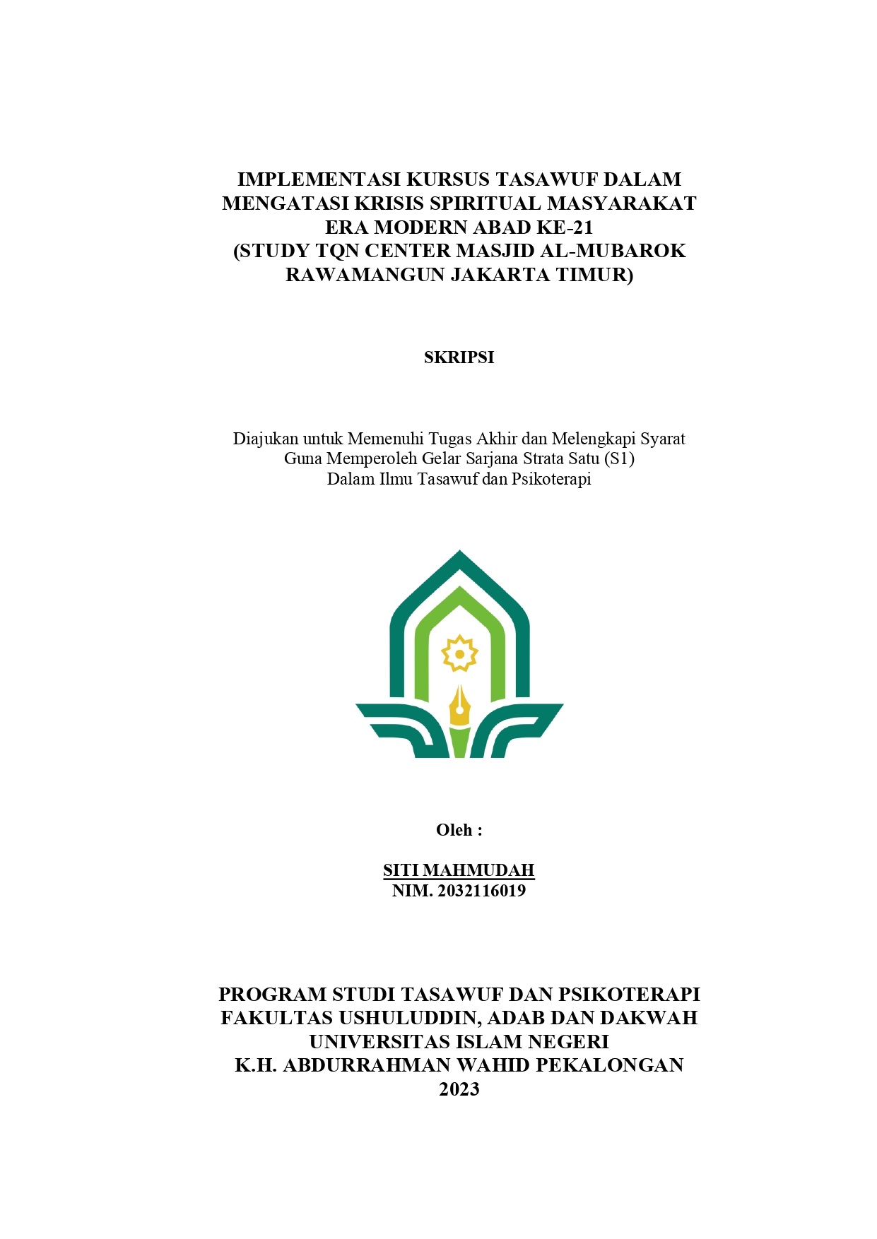 Implementasi Kursus Tasawuf Dalam Mengatasi Krisis Spiritual Masyarakat Era Modern Abad Ke-21 (Study TQN Center Masjid Al-Mubarok Rawamangun Jakarta Timur)