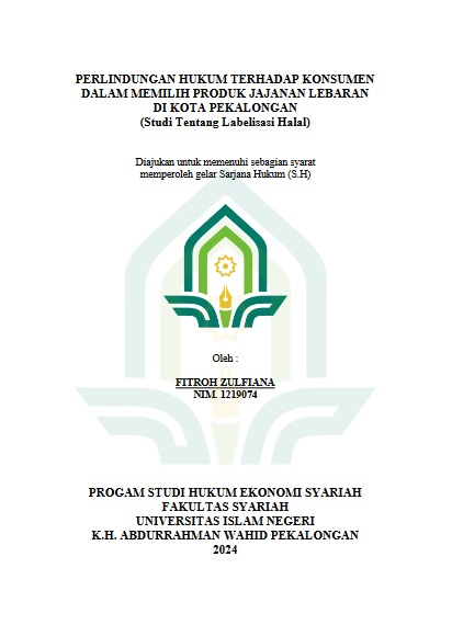 Perlindungan Hukum Terhadap Konsumen Dalam Memilih Produk Jajanan Lebaran Di Kota Pekalongan (Studi Tentang Labelisasi Halal)