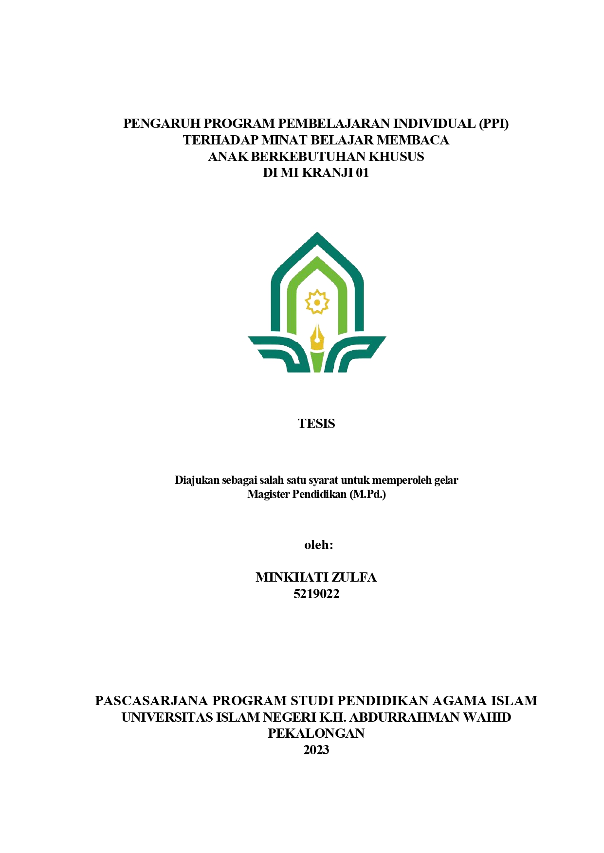 Pengaruh  Program  Pembelajaran Individual (PPI) Terhadap Minat Belajar Membaca Anak Berkebutuhan Khusus Di MI Kranji 01