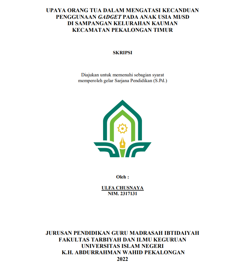 Upaya Orang Tua Dalam Mengatasi Kecanduan Penggunaan Gadget Pada Anak Usia MI/SD di Sampangan Kelurahan Kauman Kecamatan Pekalongan Timur