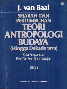 Sejarah dan Pertumbuhan Teori Antropologi Budaya (Hingga Dekade 1970)