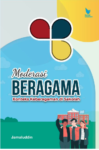 Moderasi Beragama : Konteks Keberagaman di Sekolah