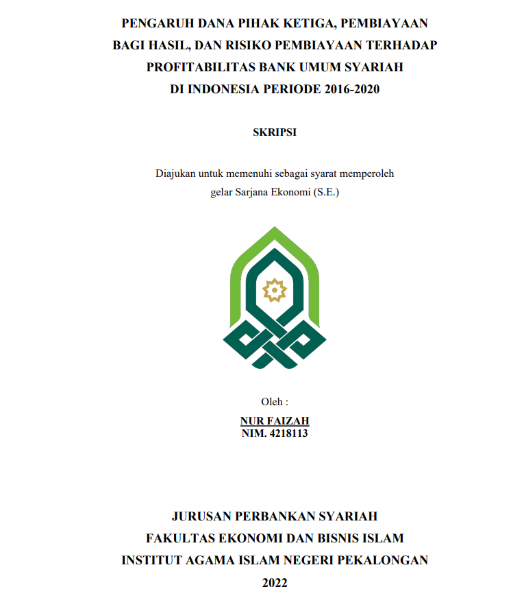 Pengaruh Dana Pihak Ketiga, Pembiayaan Bagi Hasil, Dan Risiko Pembiayaan Terhadap Profitabilitas Bank Umum Syariah Di Indonesia Periode 2016-2020