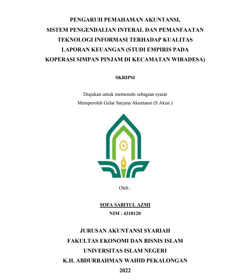 Pengaruh Pemahaman Akuntansi, Sistem Pengendalian Internal dan Pemanfaatan Teknologi Informasi Terhadap Kualitas Laporan Keuangan (Studi Empiris Pada Koperasi Simpan Pinjam di Kecamatan Wiradesa)