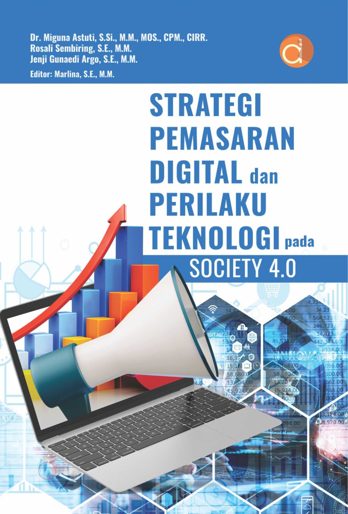 Strategi Pemasaran Digital dan Perilaku Teknologi Pada Society 4.0