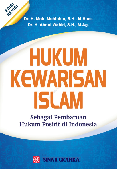 Hukum Kewarisan Islam  : Sebagai Pembaruan Hukum Positif di Indonesia (ed.rev)