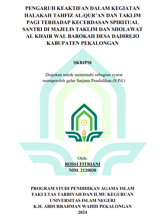 Pengaruh Keaktifan Dalam Kegiatan Halakah Tahfiz Al- Qur'an Dan Taklim Pagi Terhadap Kecerdasan Spiritual Santri di Majelis Taklim Dan Sholawat Al Khair Wal Barokah Desa Dadirejo Kabupaten Pekalongan