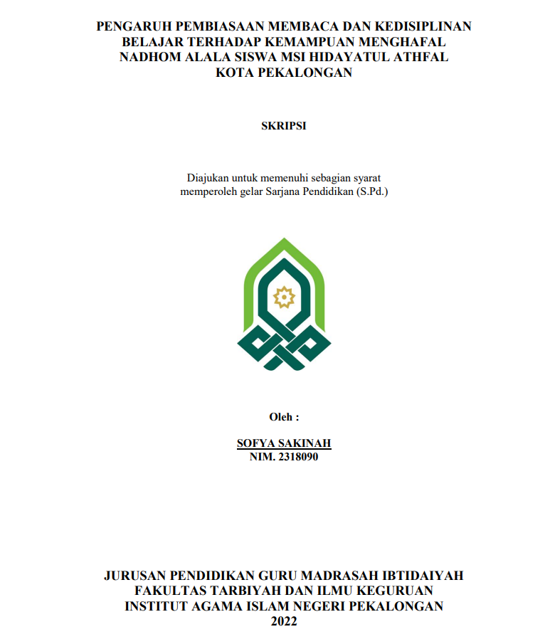 Pengaruh Pembiasaan Membaca dan Kedisiplinan Belajar Terhadap Kemampuan Menghafal Nadhom Alala Siswa MIS I Hidayatul Athfal Kota Pekalongan