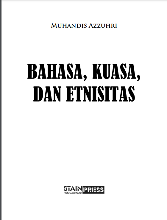 Bahasa, Kuasa, dan Etnisitas