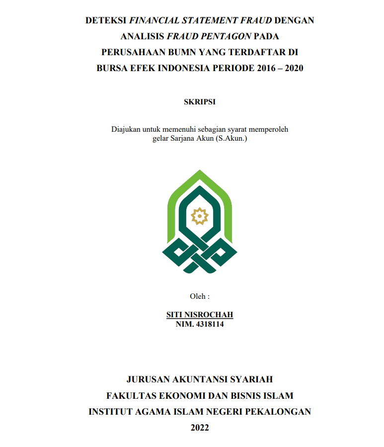 Deteksi Financial Statement Fraud Dengan Analisis Fraud Pentagon Pada Perusahaan BUMN Yang Terdaftar di Bursa Efek Indonesia Periode 2016-2020