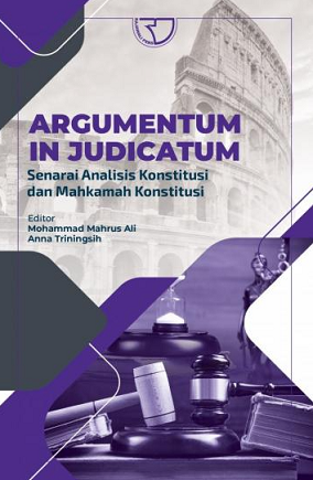 Argumentum In Judicatum Senarai Analisis Konstitusi dan Mahkamah Konstitusi