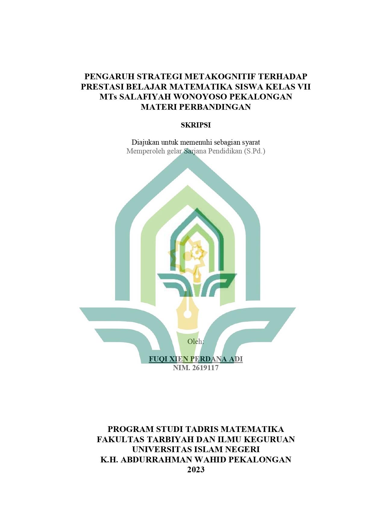 Pengaruh Strategi Metakognitif Terhadap Prestasi Belajar Matematika Siswa Kelas VII Mts Salafiyah Wonoyoso Pekalongan Materi Perbandingan