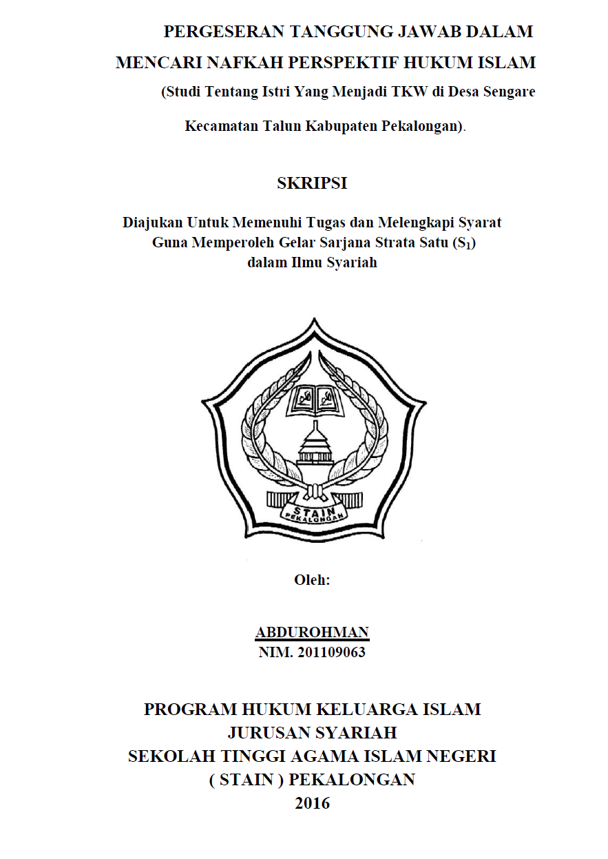 Pergeseran Tanggungjawab Dalam Mencari Nafkah Perspektif Hukum Islam (Studi Tentang Istri yang Menjadi TKW di Desa Sengare Kecamatan Talun Kabupaten Pekalongan)