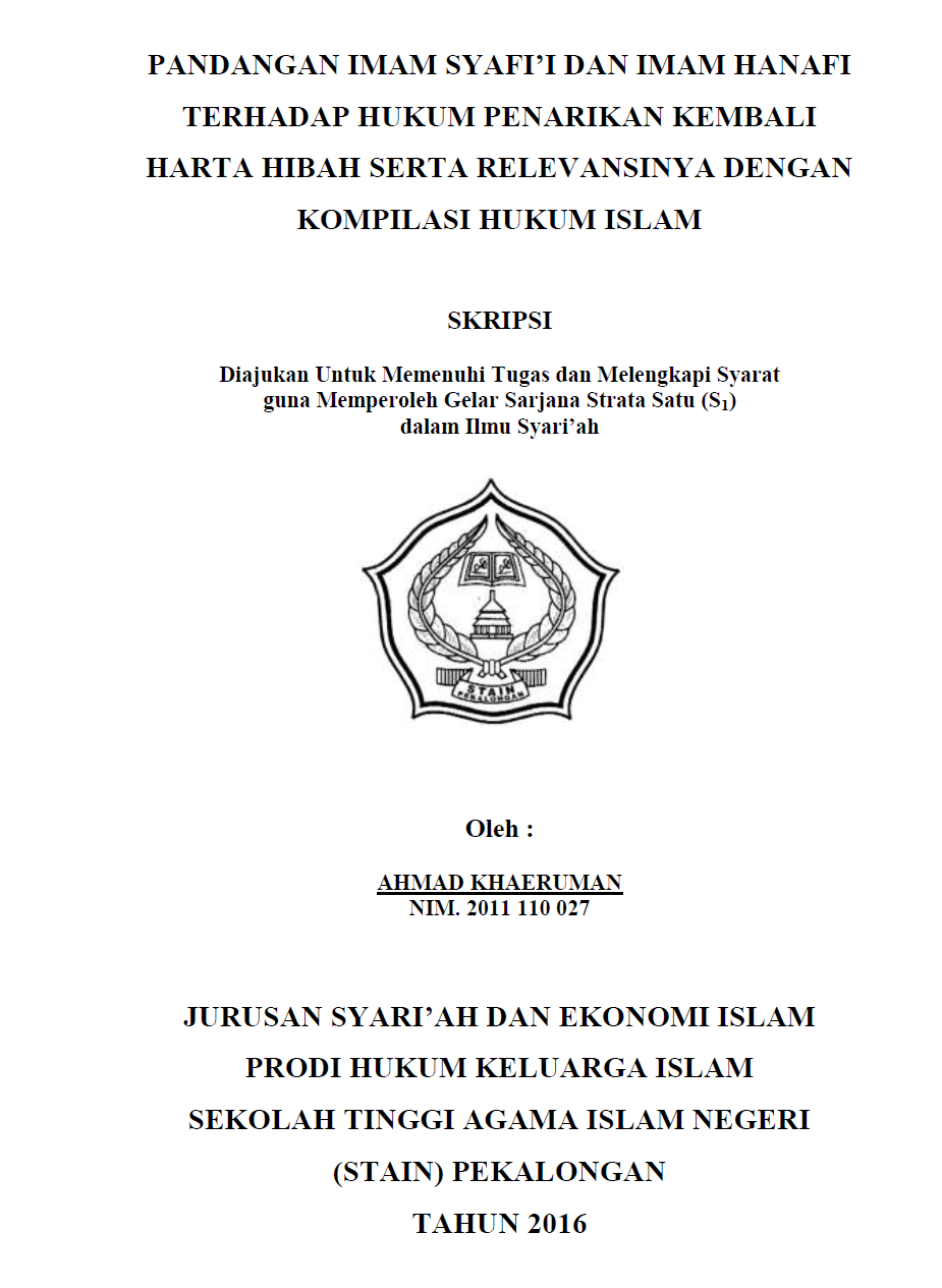 Pandangan Imam Syafi'I Dan Imam Hanafi Terhadap Hukum Penarikan Kembali Harta Hibah Serta Relevansinya Dengan Kompilasi Hukum Islam