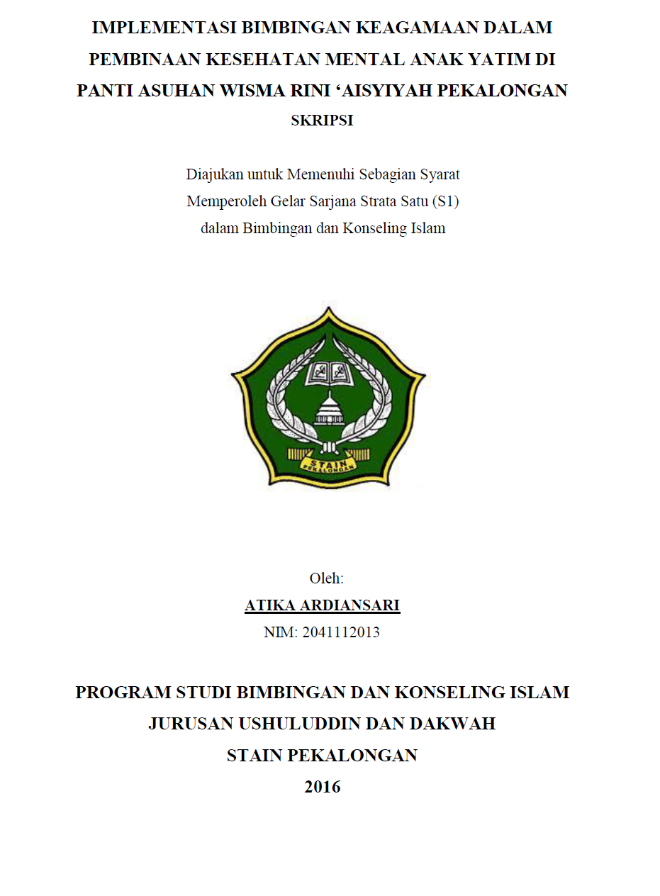 Implementasi Bimbingan Keagamaan Dalam
Pembinaan Kesehatan Mental Anak Yatim Di Panti Asuhan Wisma Rini 'Aisyiyah Pekalongan