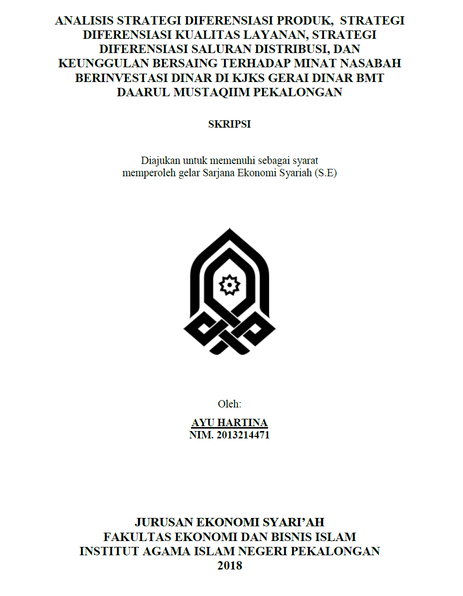 Analisis Strategi Diferensiasi Produk, Strategi Diferensiasi Kualitas Layanan, Strategi Diferensiasi Saluran Distribusi, Dan Keunggulan Bersaing Terhadap Minat Nasabah Berinvestasi Dinar Di KJKS Gerai Dinar BMT  Daarul Mustaqiim Pekalongan