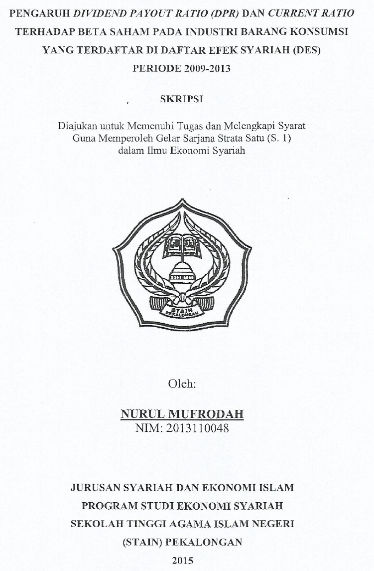 Pengaruh Dividend Payout Ratio (DPR) dan Current Ratio Terhadap Beta Saham pada Industri Barang Konsumsi yang Terdaftar di Daftar Efek Syariah (DES) Periode 2009-2013