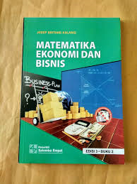 Matematika Ekonomi Dan Bisnis Jilid 2