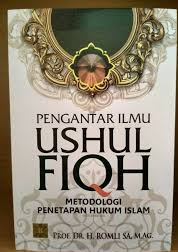 Pengantar Ilmu Ushul Fiqh: Metodologi Penetapan  Hukum Islam