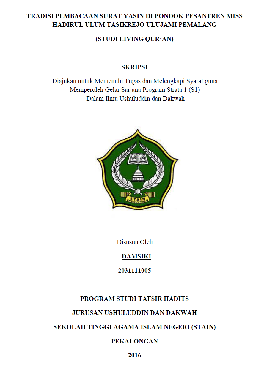 Tradisi Pembacaan Surat Yasin Di Pondok Pesantren Miss Hadirul Ulum Tasikrejo Ulujami Pemalang (Studi Living Qur'an)