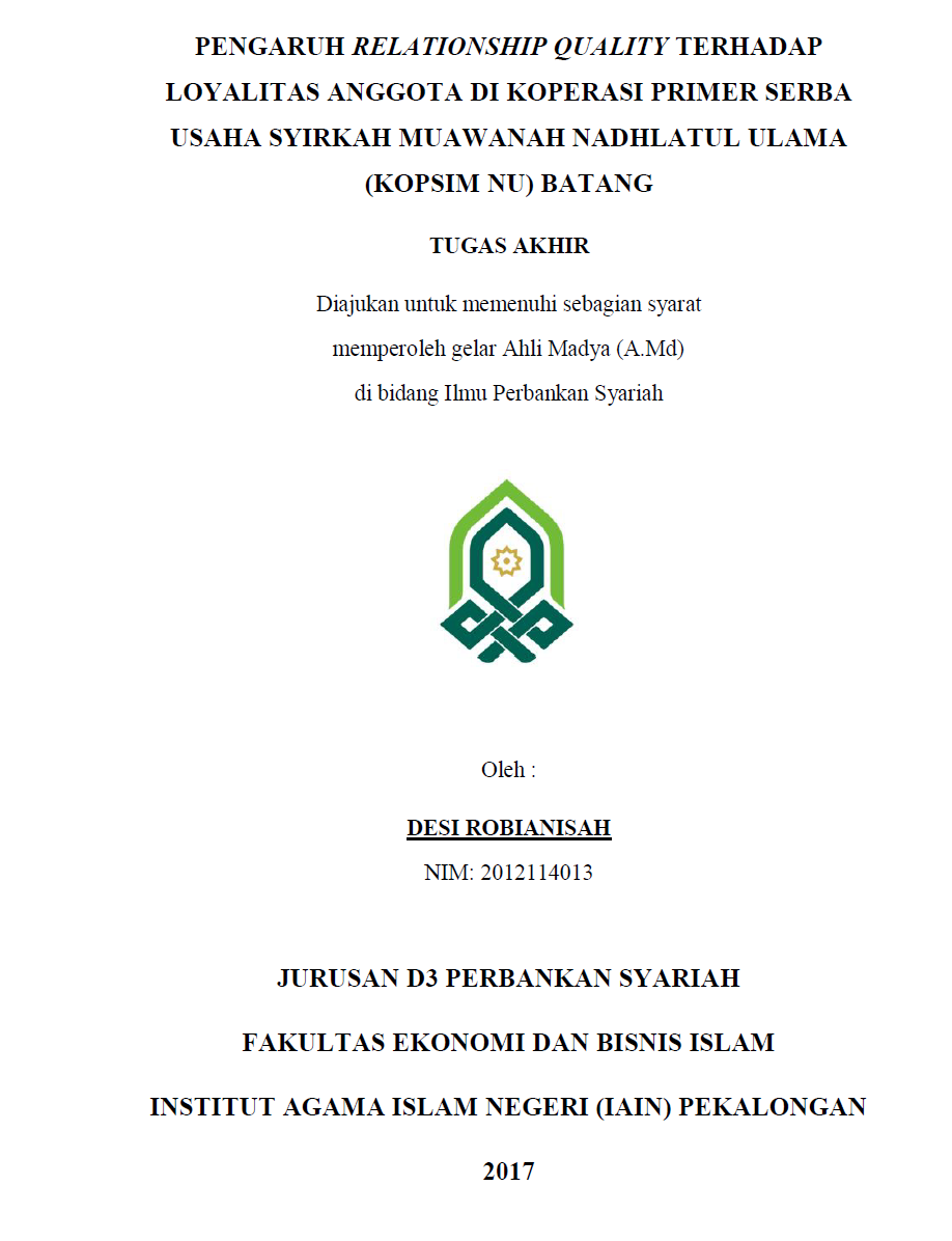 Pengaruh Relationship Quality Terhadap Loyalitas Anggota Di Koperasi Primer Serba Usaha Syirkah Muawanah Nadhlatul Ulama (KOPSIM NU) Batang