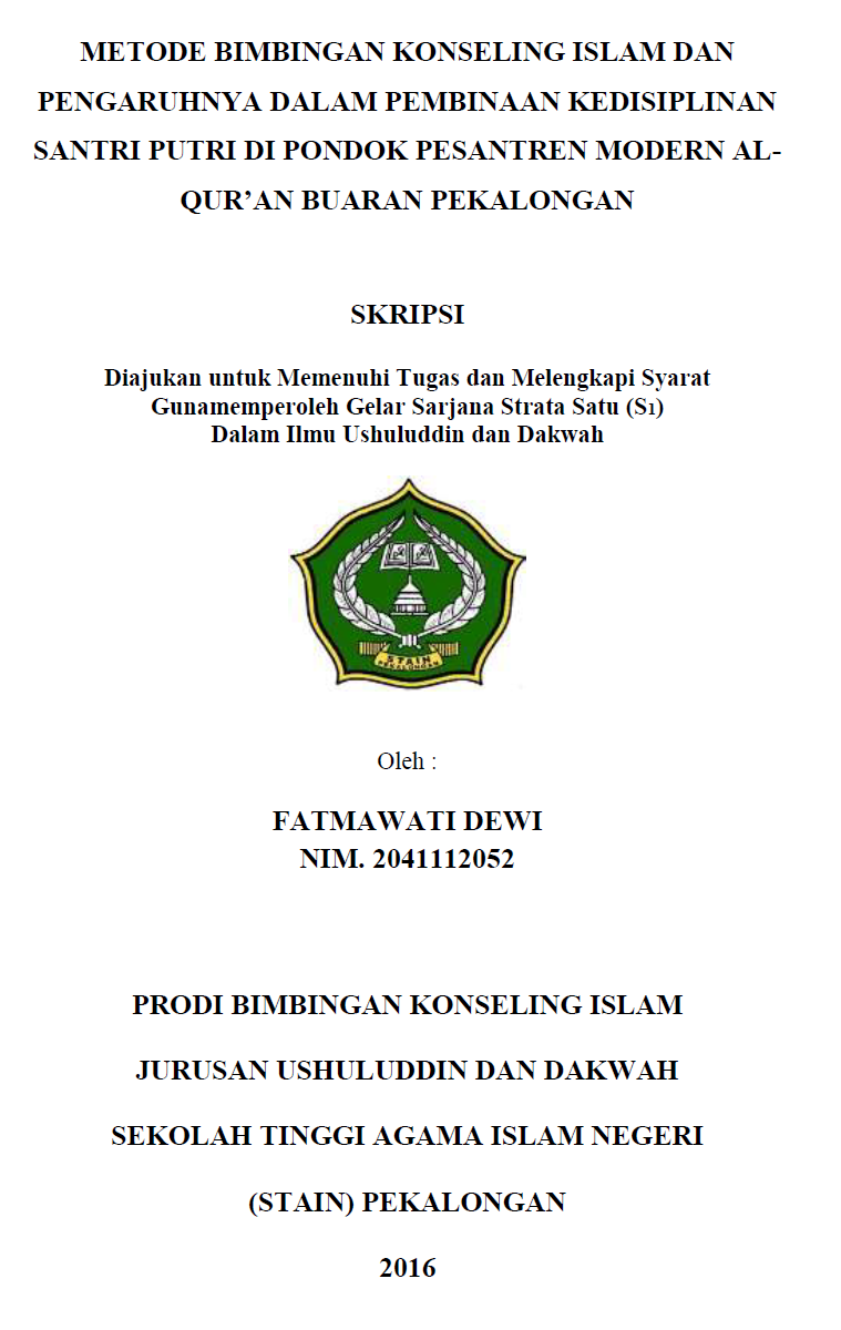 Metode Bimbingan Konseling Islam Dan Pengaruhnya Dalam Pembinaan Kedisiplinan Santri Putri Di Pondok Pesantren Modern Al-Qur'an Buaran Pekalongan