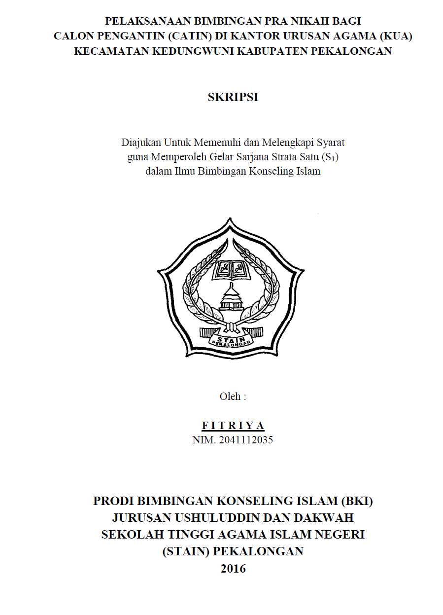 Pelaksanaan Bimbingan Pra Nikah Bagi Calon Pengantin (CATIN) Di Kantor Urusan Agama (KUA) Kecamatan Kedungwuni Kabupaten Pekalongan
