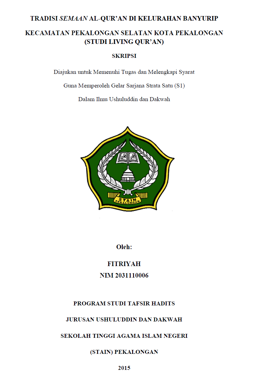 Tradisi Semaan Al-Qur'an Di Kelurahan Banyurip Kecamatan Pekalongan Selatan Kota Pekalongan (Studi Living Qur'an)