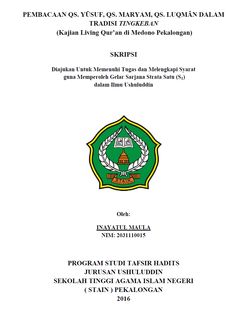 Pembacaan QS. Yusuf, QS. Maryam, QS. Luqman Dalam Tradisi Tingkeban (Kajian Living Qur'an di Medono Pekalongan)