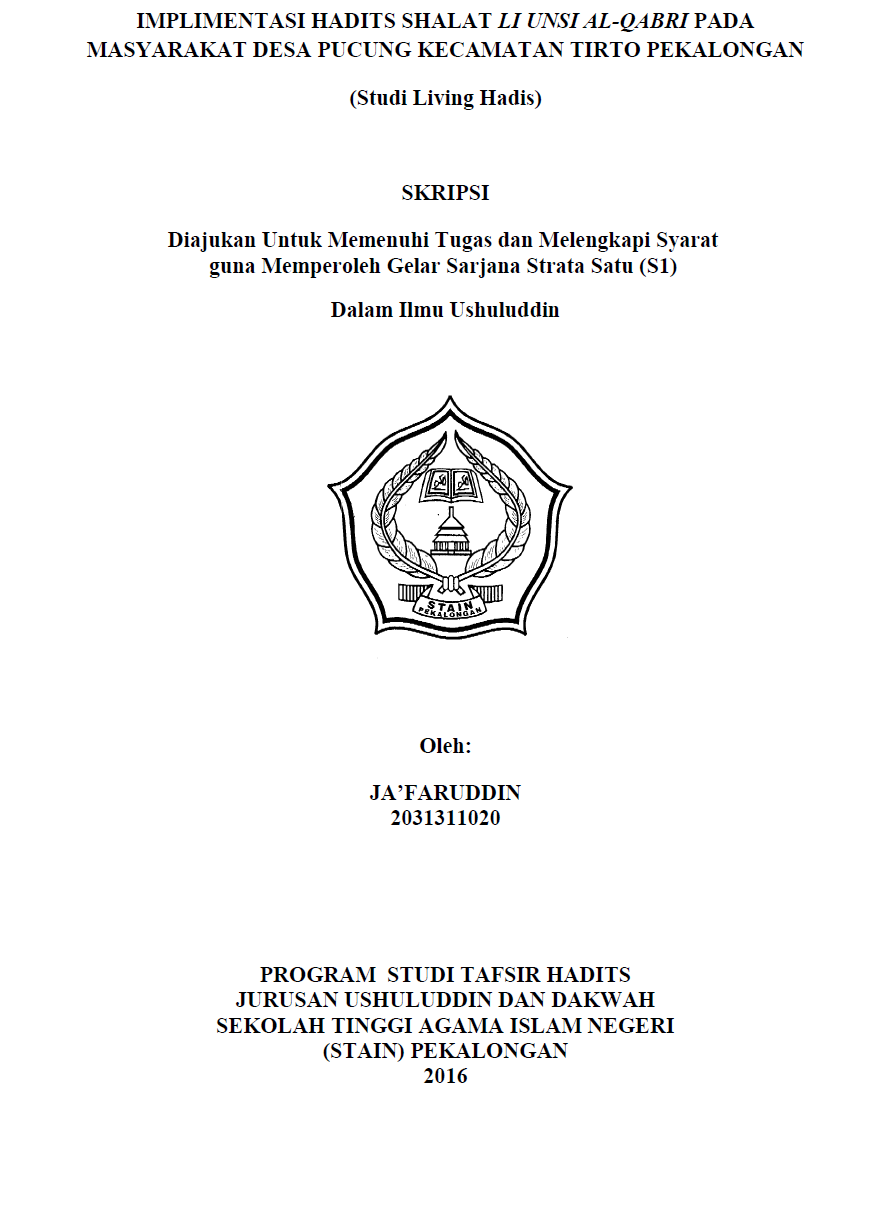 Implementasi Hadis Shalat Li Unsi Al-Qabri Pada Masyarakat Desa Pucung Kecamatan Tirto Pekalongan (Studi Living Hadis)