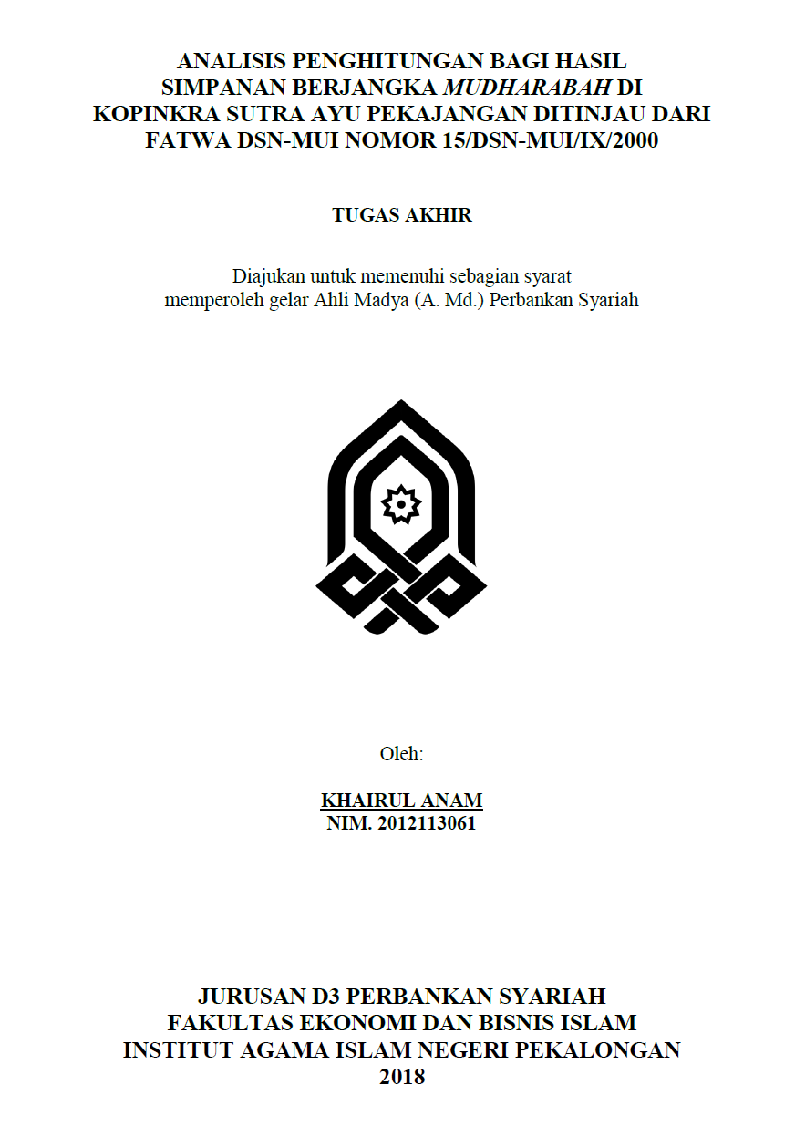 Analisis Penghitungan Bagi Hasil Simpanan Berjangka Mudharabah Di KOPINKRA Sutra Ayu Pekajangan Ditinjau Dari Fatwa DSN-MUI Nomor 15/DSN-MUI/IX/2000