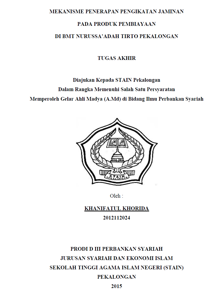 Mekanisme Penerapan Pengikatan Jaminan Pada Produk Pembiayaan Di BMT Nurussa'adah Tirto Pekalongan