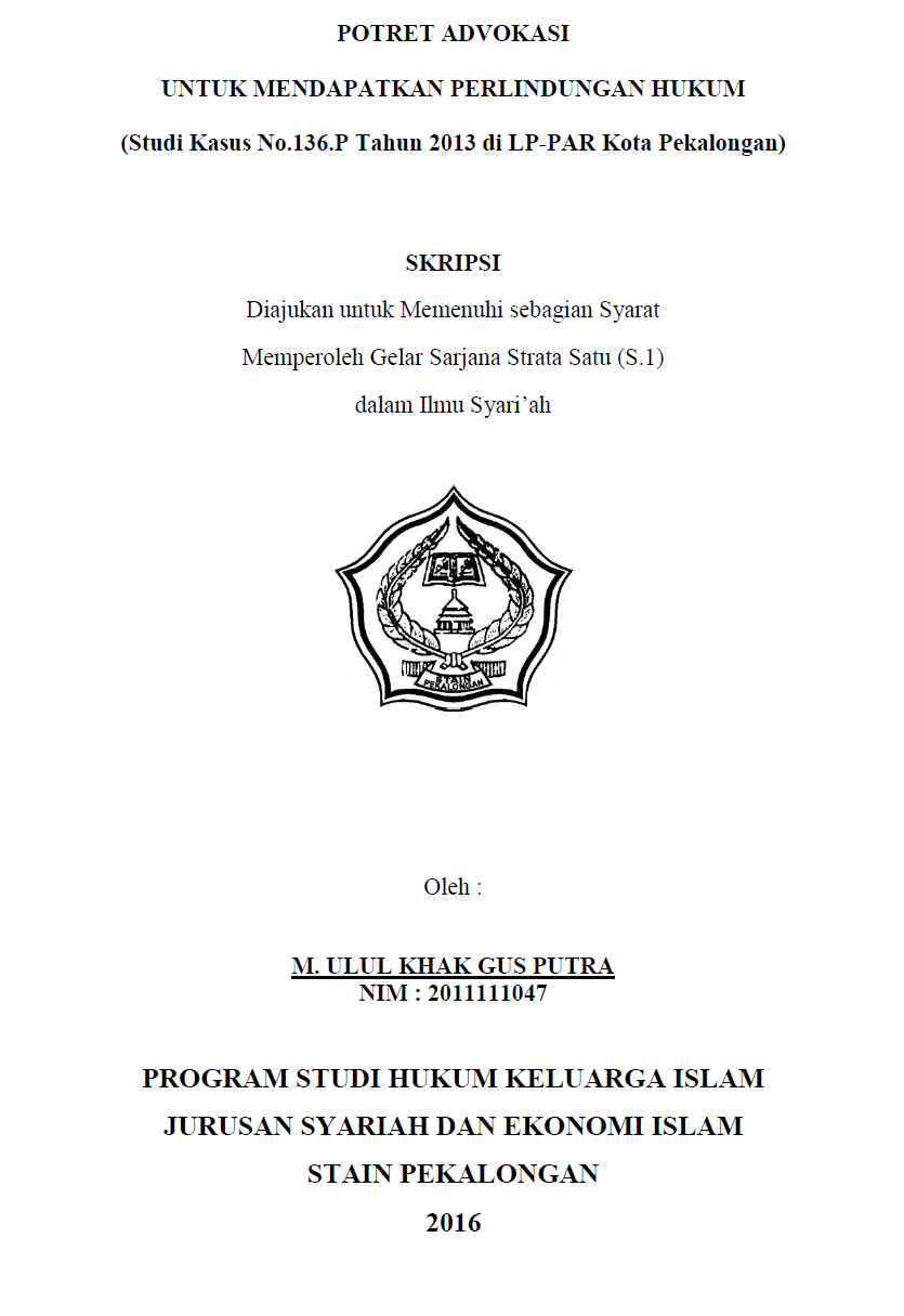 Potret Advokasi Untuk Mendapatkan Perlindungan Hukum (Studi Kasus No.136.P Tahun 2013 di LP-PAR Kota Pekalongan)