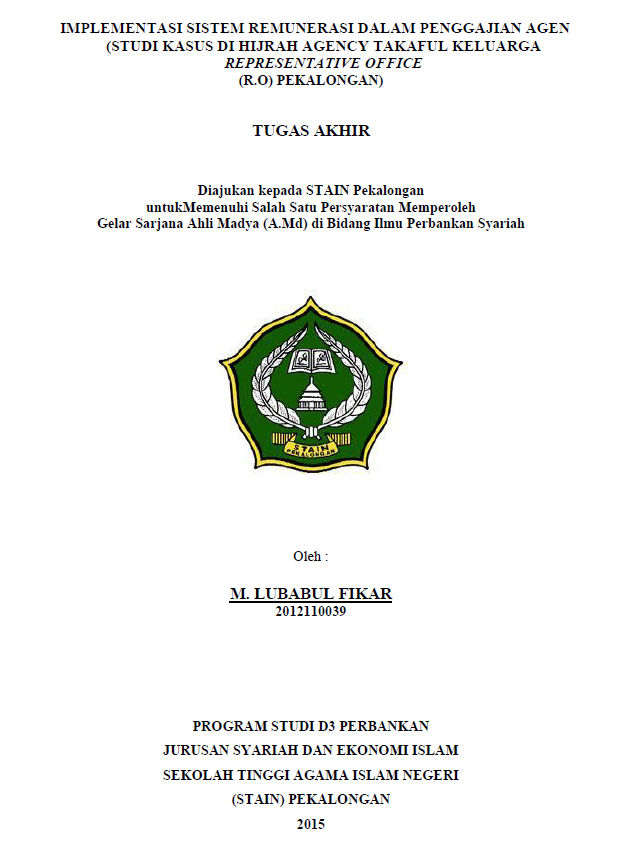 Implementasi Sistem Remunerasi Dalam Penggajian Agen ( Studi Kasus Di Hijrah Agency Takaful Keluarga Representative Office (R.O) Pekalongan )