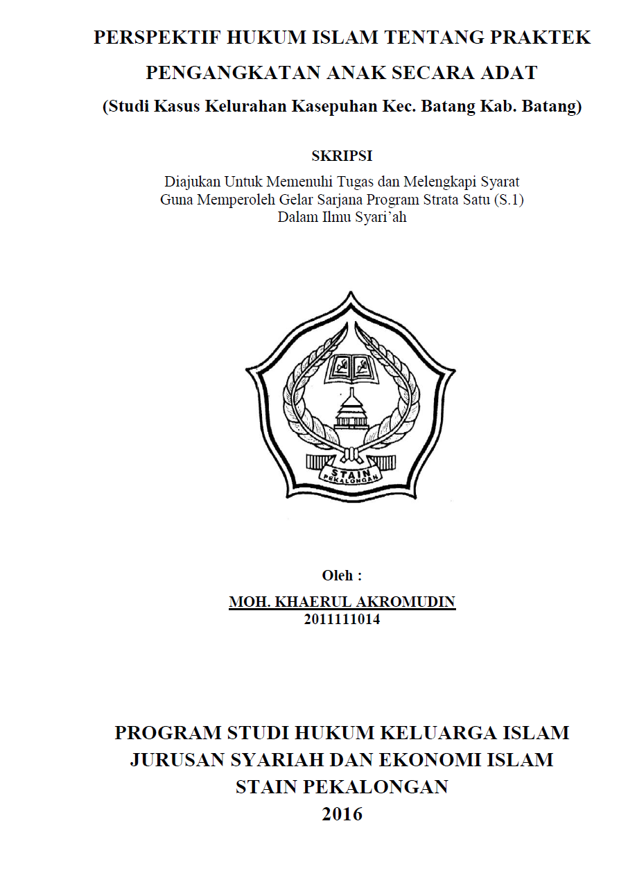 Perspektif Hukum Islam Tentang Praktek Pengangkatan Anak Secara Adat (Studi Kasus Kelurahan Kasepuhan Kec. Batang Kab. Batang)