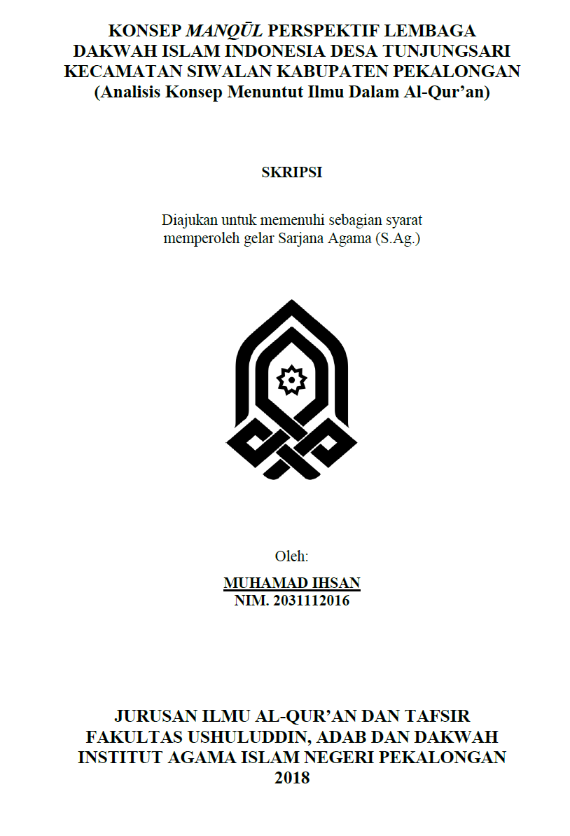 Konsep Manqul Perspektif Lembaga Dakwah Islam Indonesia Desa Tunjungsari Kecamatan Siwalan Kabupaten Pekalongan (Analisis Konsep Menuntut Ilmu dalam Al Quran)