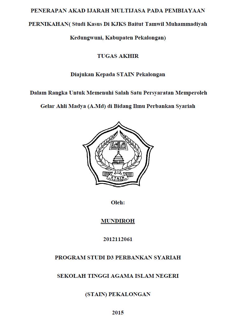 Penerapan Akad Ijarah Multijasa Pada Pembiayaan Pernikahan (Studi Kasus Di KJKS Baitut Tamwil Muhammadiyah Kedungwuni, Kabupaten Pekalongan)