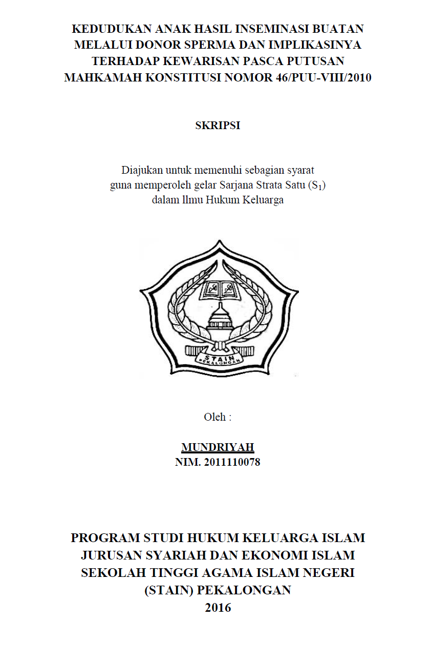 Kedudukan Anak Hasil Inseminasi Buatan Melalui Donor Sperma Dan Implikasinya Terhadap Kewarisan Pasca PutusanMahkamah Konstitusi Nomor 46/PUU-VIII/2010