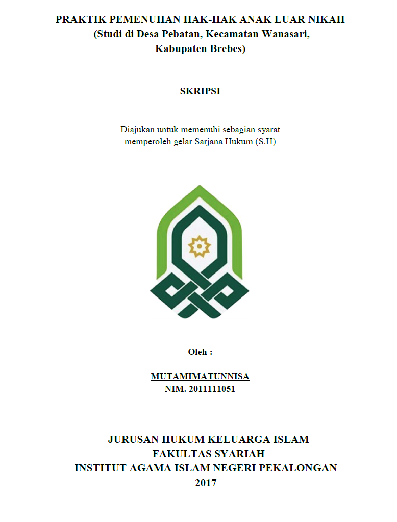 Praktik Pemenuhan Hak-Hak Anak Luar Nikah (Studi di Desa Pebatan, Kecamatan Wanasari, Kabupaten Brebes)