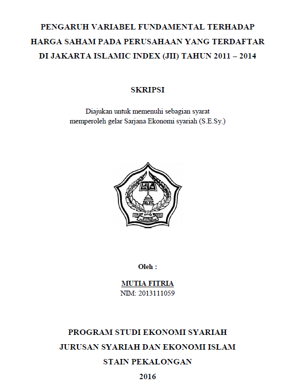 Pengaruh Variabel Fundamental Terhadap Harga Saham Pada Perusahaan Yang Terdaftar Di Jakarta Islamix Index (JII) Tahun 2011-2014