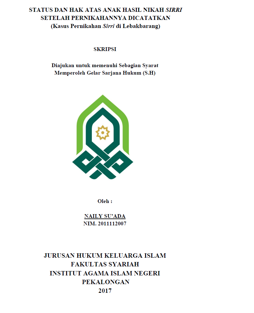 Status Dan Hak Atas Anak Hasil Nikah Sirri Setelah Pernikahannya Dicatatkan (Kasus Pernikahan Sirri di Lebakbarang)