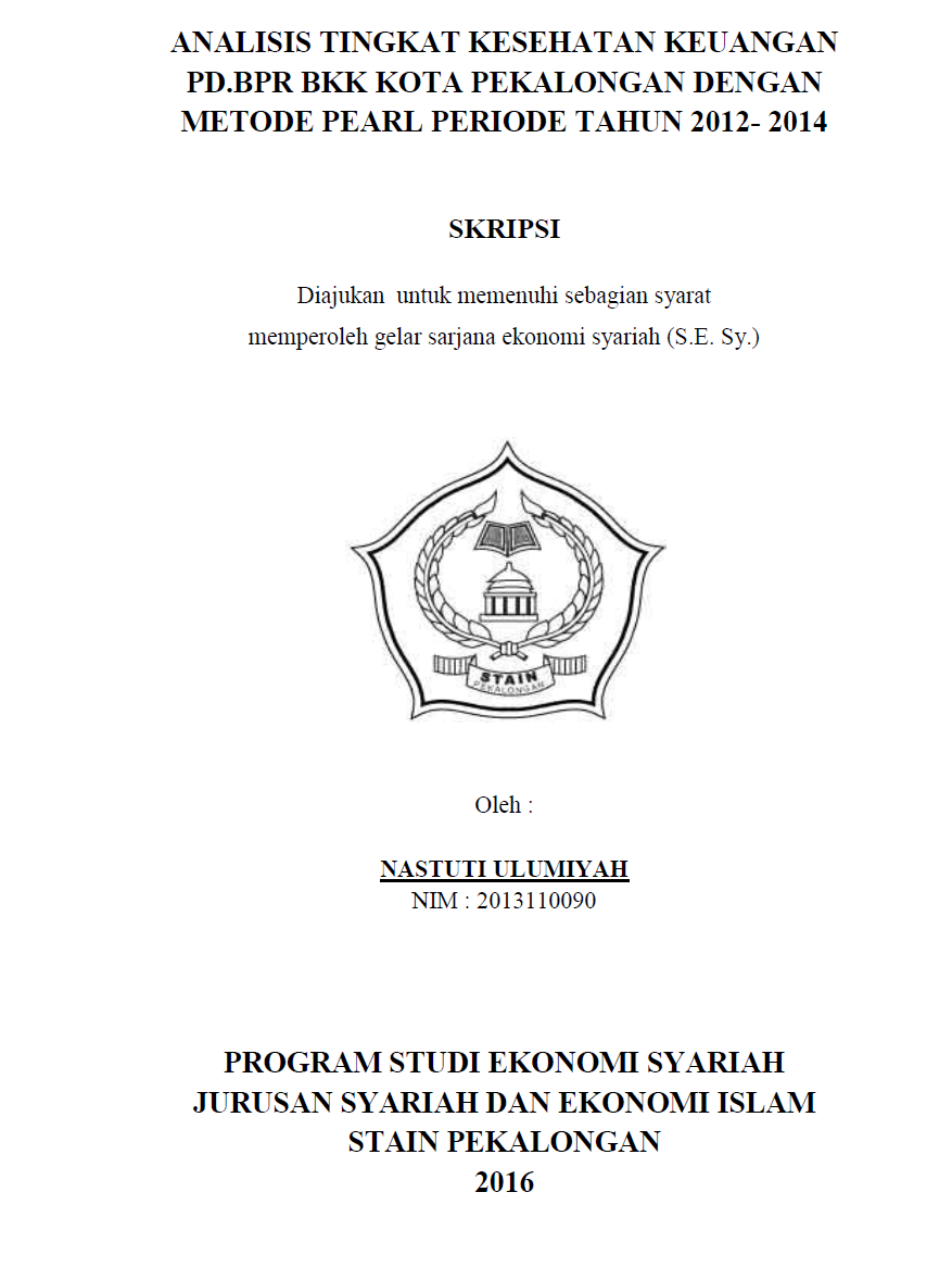 Analisis Tingkat Kesehatan Keuangan PD. BPR BKK Kota Pekalongan Dengan Metode Pearl Periode Tahun 2012-2014